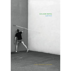 ISBN Guillaume Martial - SLAP-STICK - Prix HSBC pour la photographie 2015