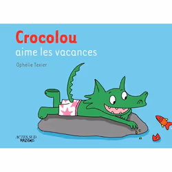 ISBN Crocolou aime les vacances, Français, 32 pages