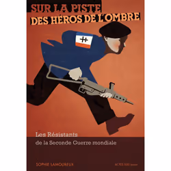 ISBN Sur la piste des héros de l'ombre, Français, 120 pages