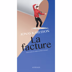 Actes Sud LA FACTURE, Français, Livre broché, 188 pages