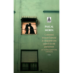 ISBN Comment trouver l'amour à cinquante ans quand on est parisienne (et autres questions capitales) -