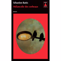 ISBN Mélancolie des corbeaux, Français, 240 pages