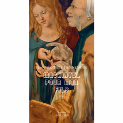 ISBN Machiavel pour mon fils, Français, 144 pages