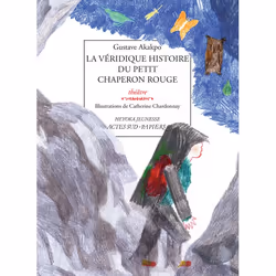 ISBN La Véridique histoire du petit chaperon rouge, Français, 72 pages