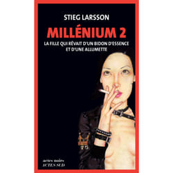 ISBN Millénium 2 - La fille qui rêvait d'un bidon d'essence et d'une allumette