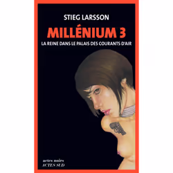 ISBN Millénium 3 - La Reine dans le palais des courants d'air, Français, 752 pages