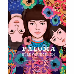 ISBN Paloma et le vaste monde, Français, 40 pages