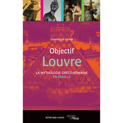 ISBN Objectif Louvre - La mythologie gréco-romaine en famille