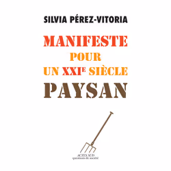 ISBN Manifeste pour un XXIe siècle paysan, Français, 192 pages