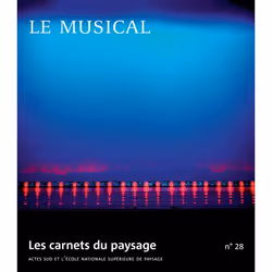 ISBN Les carnets du paysage n° 28 - Le musical, Français, 240 pages