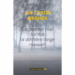ISBN Le premier mai tomba la dernière neige, Français, 288 pages