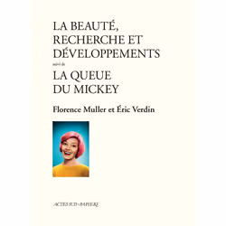 ISBN La Beauté, recherche et développements suivi de La Queue du Mickey, Français, 112 pages