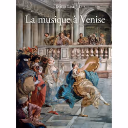 ISBN La Musique à Venise, Français, 200 pages