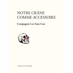 ISBN Notre crâne comme accessoire, Français, 80 pages