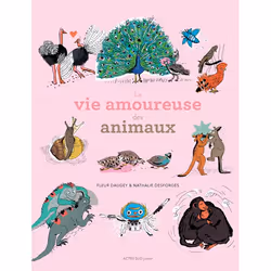 ISBN La vie amoureuse des animaux, Français, 56 pages