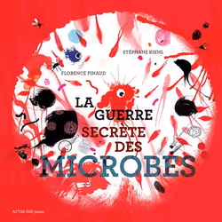 ISBN La guerre secrète des microbes, Français, 88 pages