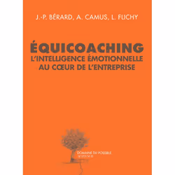 ISBN Équicoaching l'intelligence émotionnelle au coeur de l'entreprise, Français, 128 pages