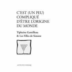 ISBN C'est (un peu) compliqué d'être l'origine du monde, Français, 40 pages
