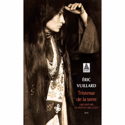 Actes Sud TRISTESSE DE LA TERRE, Français, Livre broché