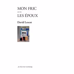 ISBN Mon fric suivi de Les Epoux, Français, 136 pages