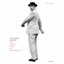 ISBN Jacques Lecoq, Français, 304 pages