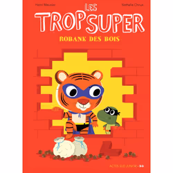 ISBN Les Trop Super - Robank des bois, Français, 32 pages