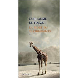 Actes Sud LA MORT DU TAXIDERMISTE