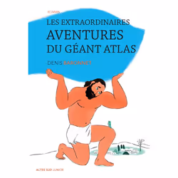 ISBN Les extraordinaires aventures du géant Atlas, Français, 96 pages