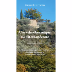 ISBN Une ethnobotanique méditerranéenne, Français, 584 pages