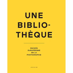 ISBN Une bibliothèque. Maison européenne de la photographie, Français, 224 pages