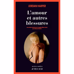 ISBN L'amour et autres blessures, Français, 192 pages