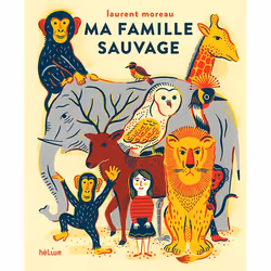 ISBN Ma famille sauvage, Français, 32 pages