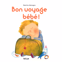 ISBN Bon voyage bébé !, Français, 32 pages