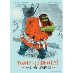 ISBN Dans les dents ! Une vie d'ogre