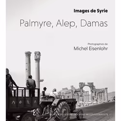 ISBN Images de Syrie, Français, 120 pages