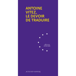 ISBN Antoine Vitez, le devoir de traduire