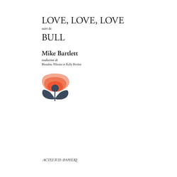ISBN Love, love, love suivi de Bull