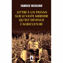 ISBN Lettre à un paysan sur le vaste merdier qu'est devenue l'agriculture, Français, 112 pages