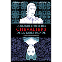 ISBN La Grande épopée des chevaliers de la Table ronde T2