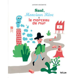 ISBN Saul, Monsieur Rêve et le morceau de mur