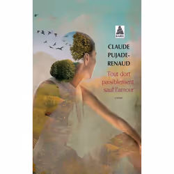 ISBN Tout dort paisiblement, sauf l'amour, Français, 320 pages
