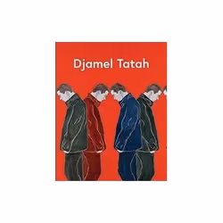 ISBN Djamel Tatah, Art & design, Anglais, Couverture rigide, 176 pages