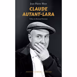 ISBN Claude Autant-Lara, Français, 720 pages