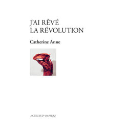 ISBN J'ai rêvé la révolution