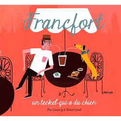 ISBN Francfort, un teckel qui a du chien, Français, 32 pages