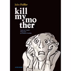 ISBN Kill my mother, Français, 160 pages