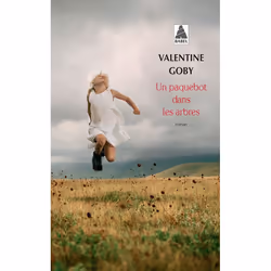 ISBN Un paquebot dans les arbres, Français, 272 pages