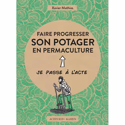 ISBN Faire progresser son potager en permaculture, Français, 64 pages
