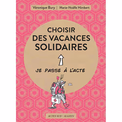 ISBN Choisir des vacances solidaires, Français, 64 pages