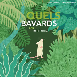 ISBN Quels bavards, ces animaux !, Français, 40 pages